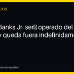 Kelvin Banks Jr. será operado del tobillo y queda fuera indefinidamente