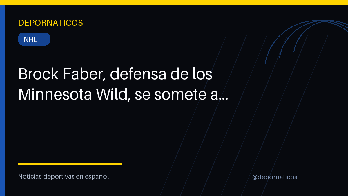 Brock Faber, defensa de los Minnesota Wild, se somete a cirugía por fractura de cráneo y queda fuera de forma indefinida